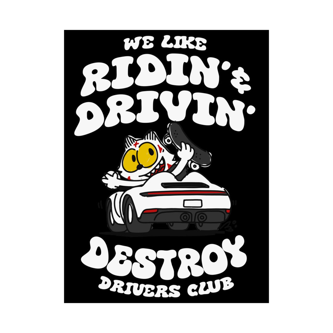 "Ridin + Drivin" Print