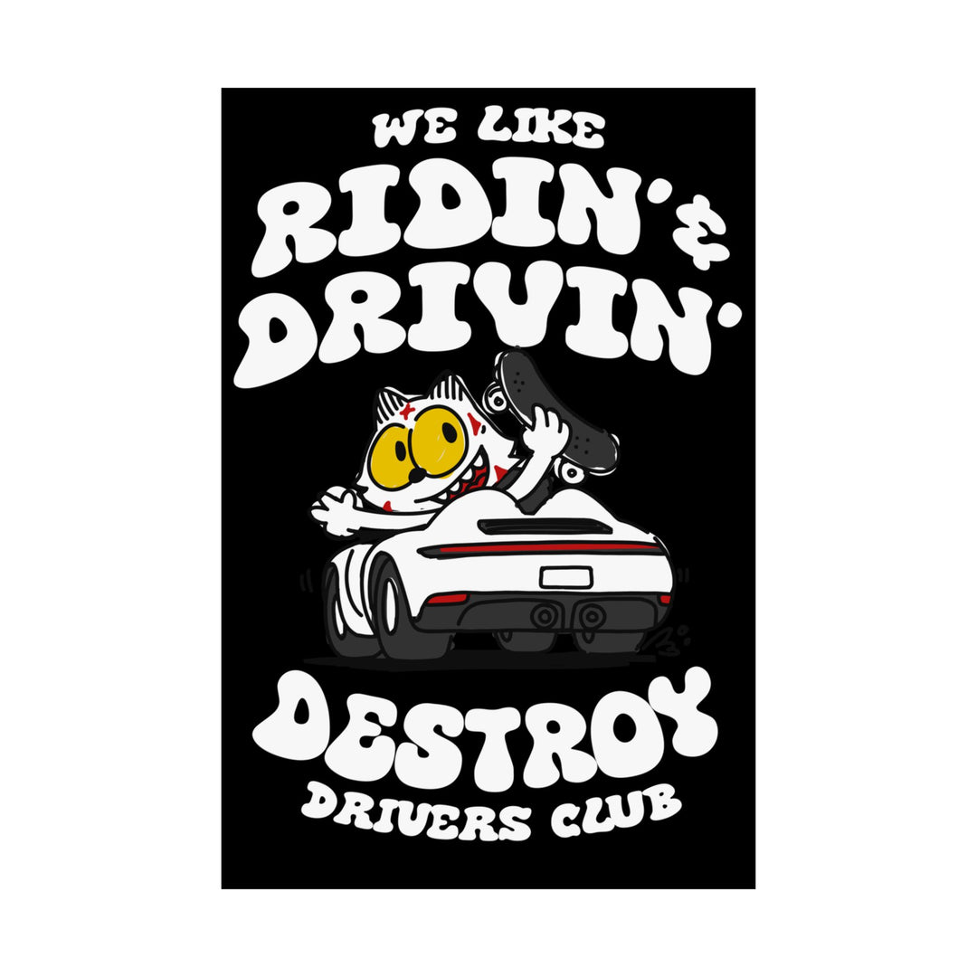 "Ridin + Drivin" Print
