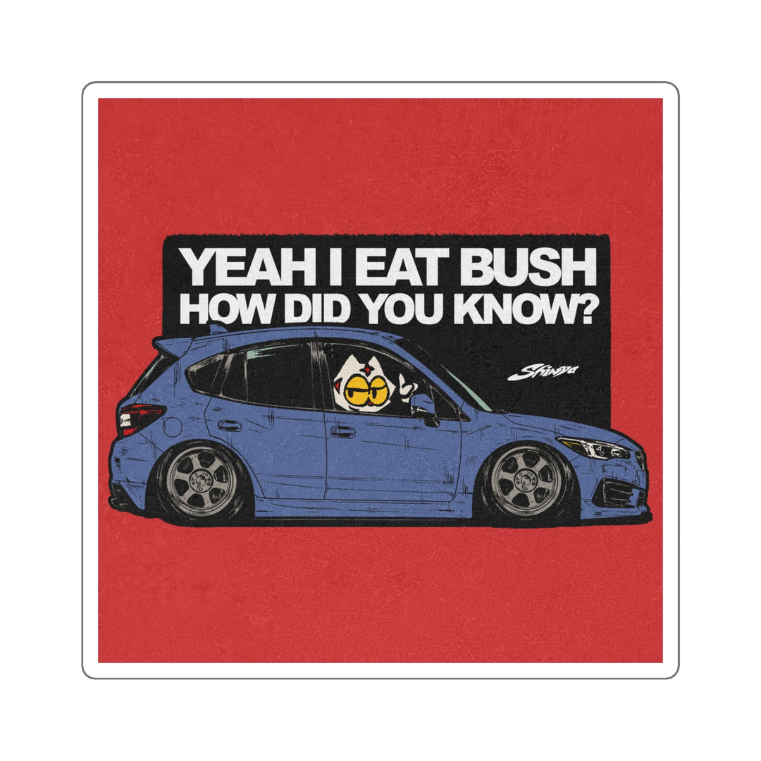 Yeah So What Sticker